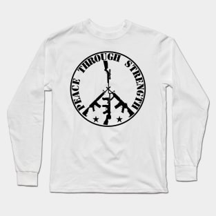 Peace Through Strength Long Sleeve T-Shirt